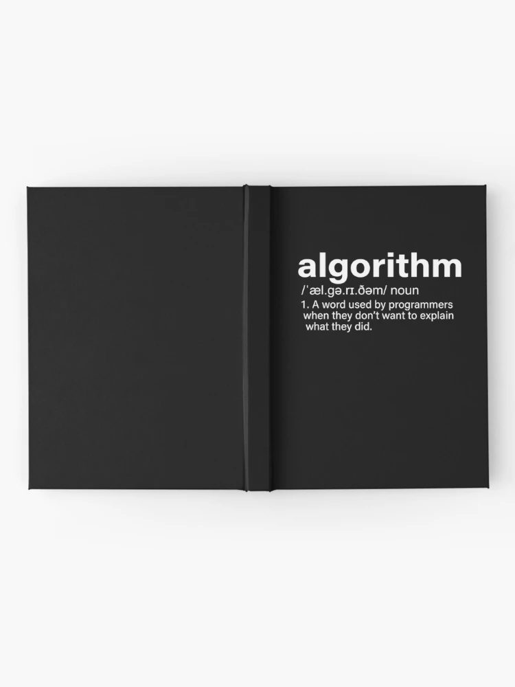 Thumbnail 2 of 3, Journal, Algorithm Programmer Humor Developer Joke designed and sold by Gogetgiggles.