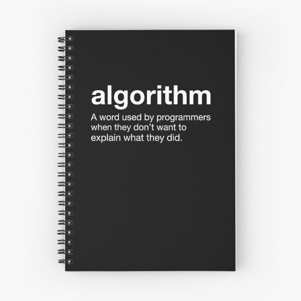 Item preview, Algorithm A Word Used By Programmers When They Don't Want To Explain What They Did designed and sold by Gogetgiggles.