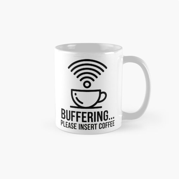Item preview, Buffering Please Insert Coffee  designed and sold by SteezeeStore.