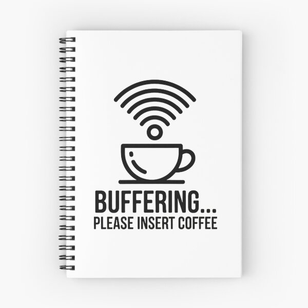 Item preview, Buffering Please Insert Coffee  designed and sold by SteezeeStore.