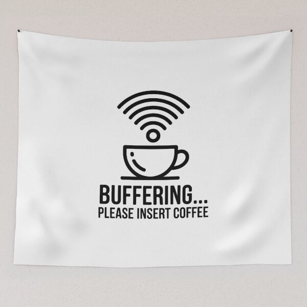 Item preview, Buffering Please Insert Coffee  designed and sold by SteezeeStore.