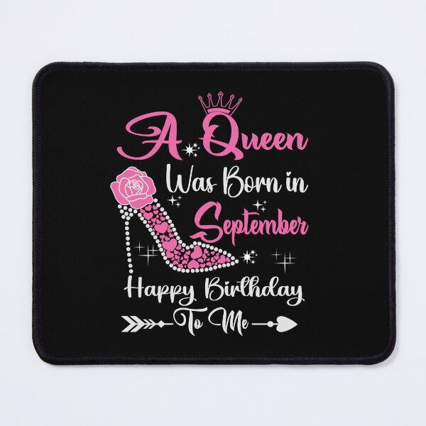 Item preview, A Queen Was Born In September Happy Birthday To Me designed and sold by Gogetgiggles.