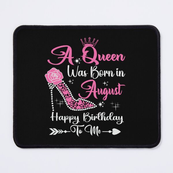 Item preview, A Queen Was Born In August Happy Birthday To Me Birthday Queen designed and sold by Gogetgiggles.