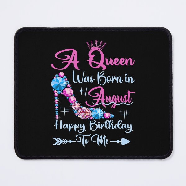 Item preview, A Queen Was Born In August Happy Birthday To Me designed and sold by Gogetgiggles.