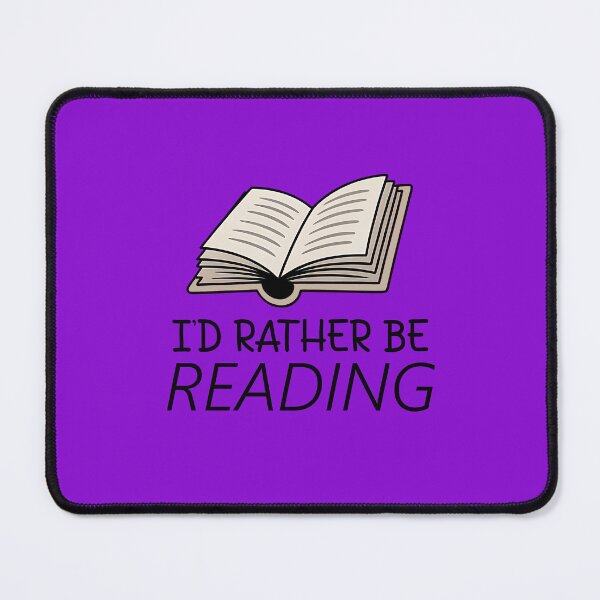 Item preview, I'd Rather Be Reading. Funny Reading Quote. Book Lover designed and sold by DesignHouse07.