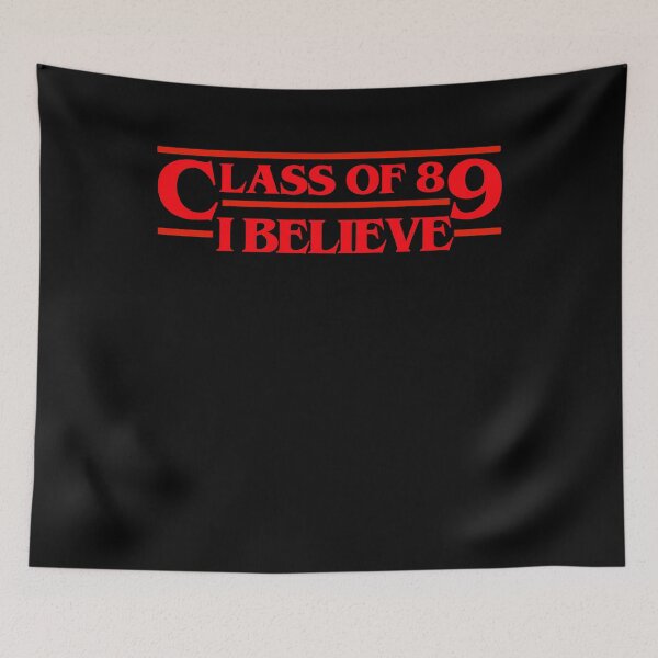 Item preview, Class of 89' I Believe Stranger Collection designed and sold by TShirtImpress.
