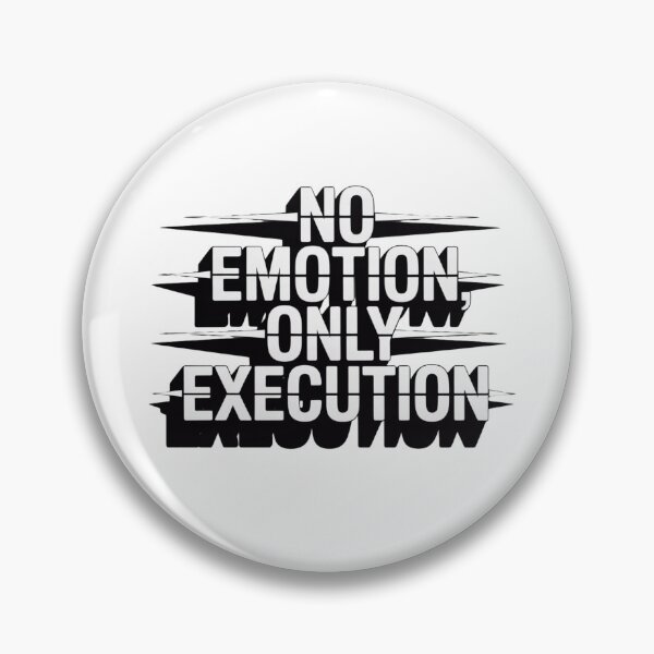 Item preview, No Emotion, Only Execution – Cold Precision & Uncompromising Discipline designed and sold by Starbroos.