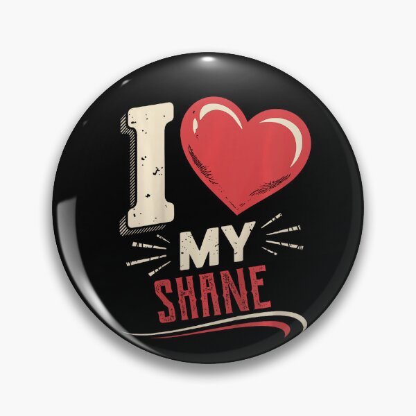 Item preview, I Love My Shane T-Shirt Name Shane designed and sold by RosellaBalistre.