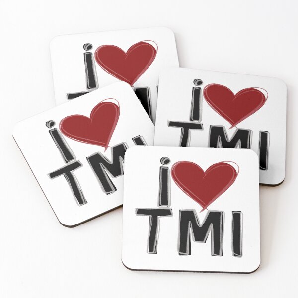 Item preview, I love TMI  designed and sold by BusyBialas.