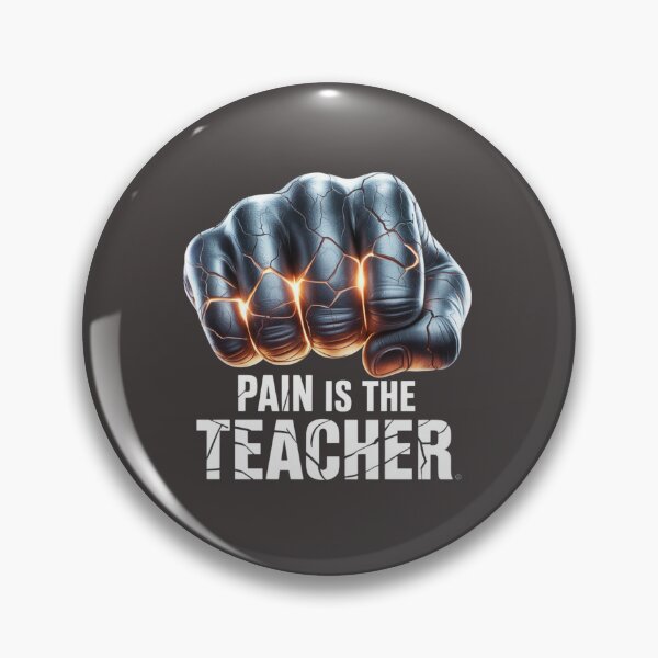 Item preview, Pain Is the Teacher – Strength comes through pain and discipline designed and sold by Starbroos.