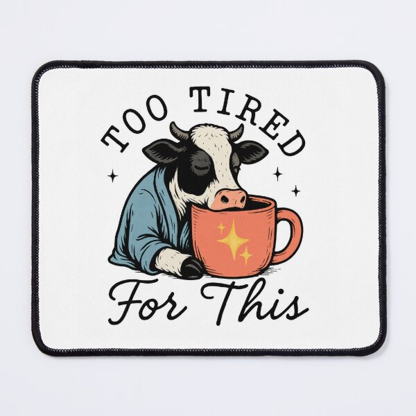 Item preview, Too Tired For This Shirt Cow - Funny Coffee Lover Tee - Sarcastic Morning Person Gift designed and sold by ChameraDesign.