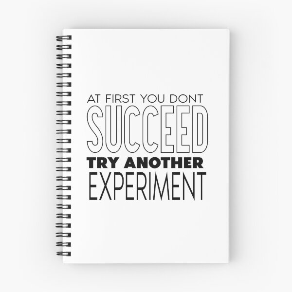 Item preview, At First You Don't Succeed, Try Another Experiment designed and sold by scilyfe.
