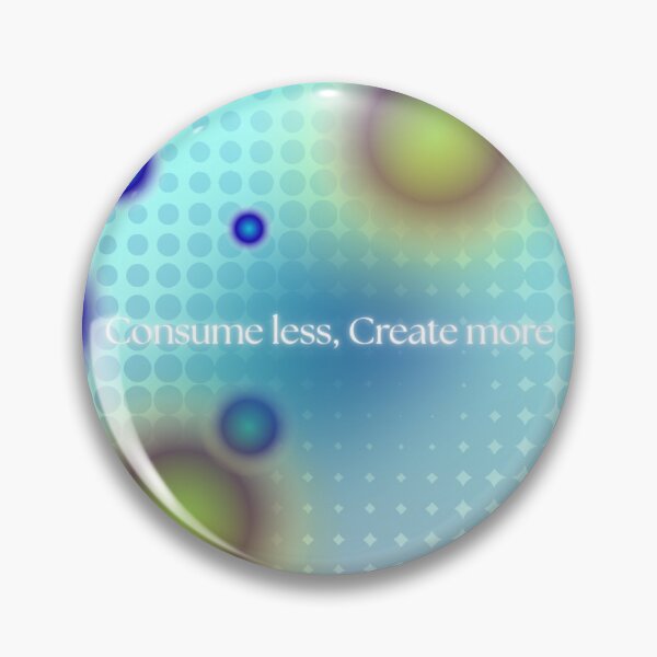 Item preview, Consume less, Create more designed and sold by VforP.