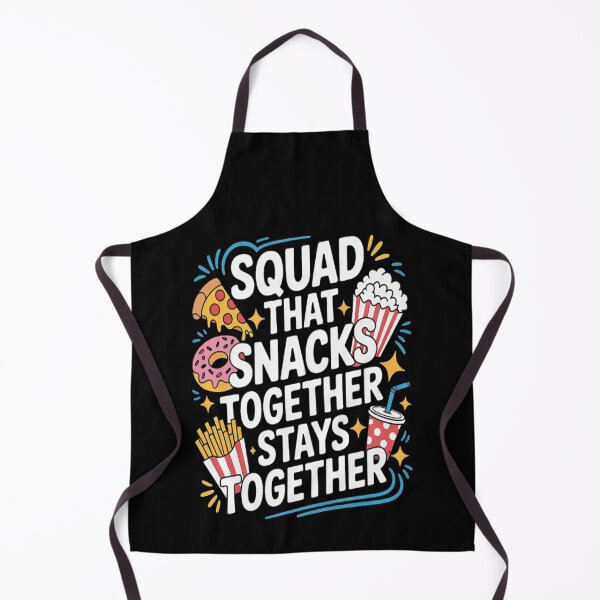 Item preview, Squad that Snacks Together Stay Together Fun Party designed and sold by mandiana.