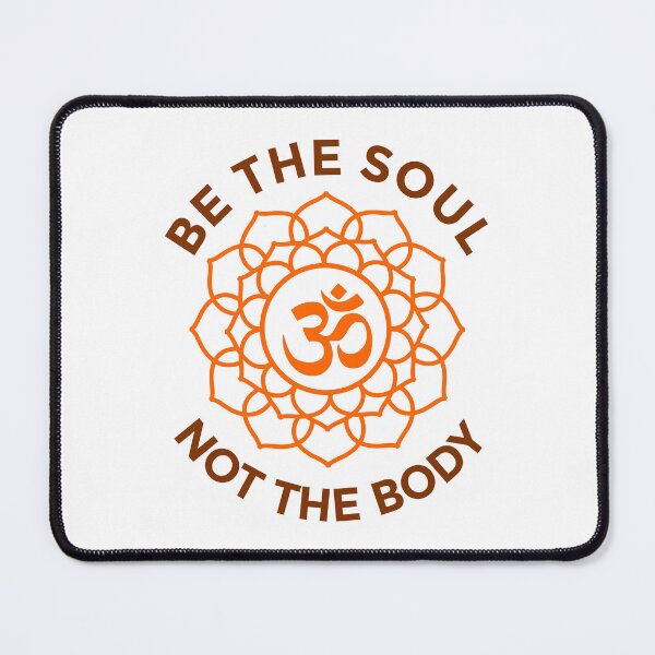 Item preview, Be the soul, not the body. designed and sold by PrithviApparels.