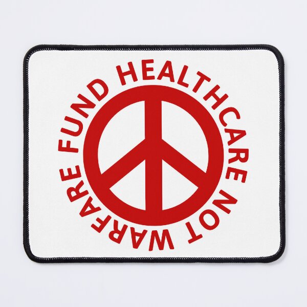 Item preview, Fund healthcare not warfare designed and sold by Rachel the Artist .