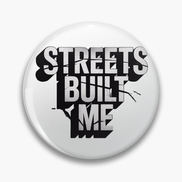 Item preview, Streets Built Me – Shaped by toughness, forged by the street designed and sold by Starbroos.