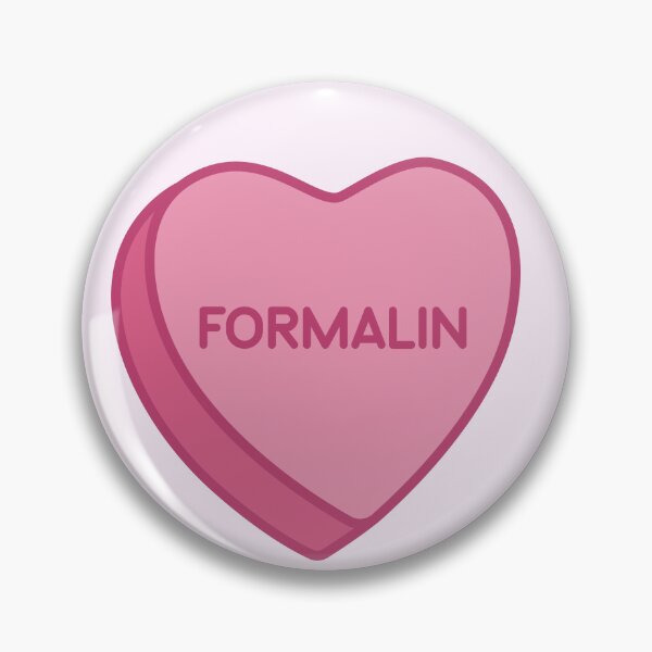 Item preview, Formalin Candy Heart Pathologists' Assistant Pathology Histology Autopsy designed and sold by LethallyBlonde.
