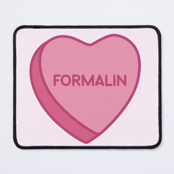 Item preview, Formalin Candy Heart Pathologists' Assistant Pathology Histology Autopsy designed and sold by LethallyBlonde.