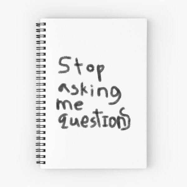 Item preview, stop asking me questions designed and sold by cadetgallery.