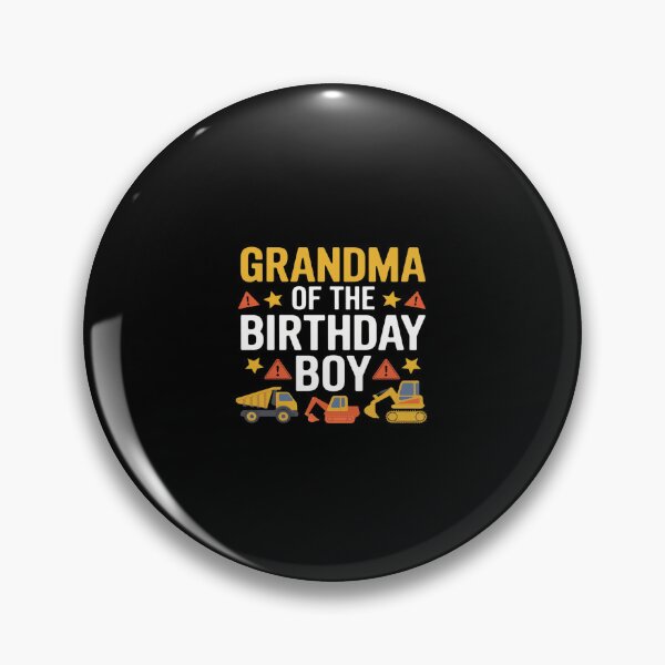 Item preview, Grandma of the Birthday Boy Excavator Construction Truck  designed and sold by SyntaxClaw.