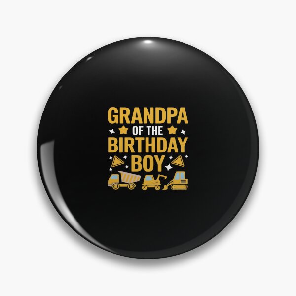 Item preview, Grandpa of the Birthday Boy Excavator Construction Truck  designed and sold by SyntaxClaw.
