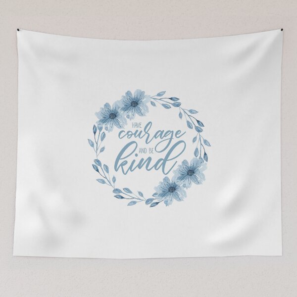 Item preview, Have Courage And Be Kind designed and sold by LeCreateCo.