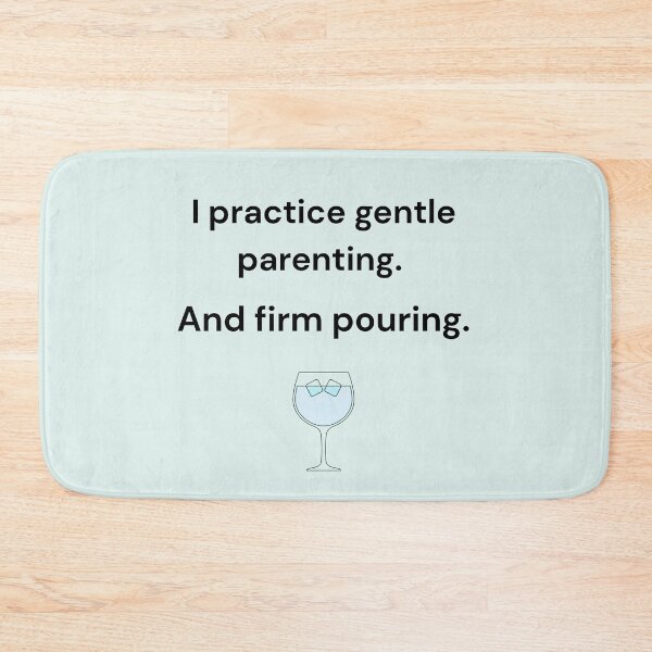 Item preview, Gentle Parenting, Firm Pouring Quote designed and sold by MadeInNapTime.