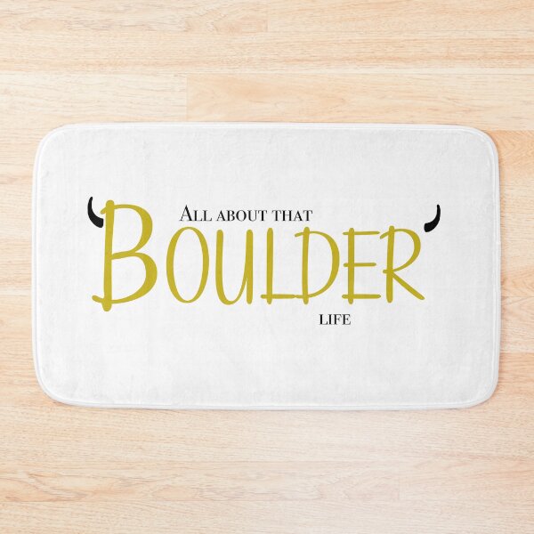 Item preview, All About That Boulder Life – College Aesthetic Design designed and sold by Miner12055.