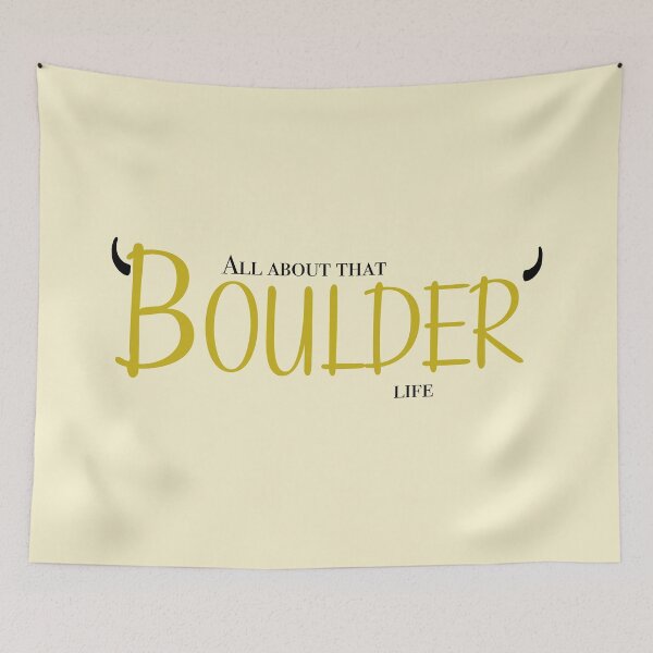 Item preview, All About That Boulder Life – College Aesthetic Design designed and sold by Miner12055.