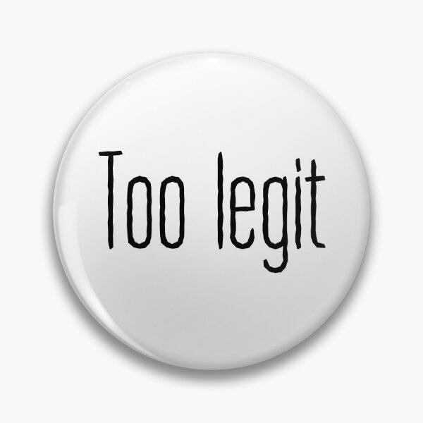 Item preview, Too Legit Typography designed and sold by Memes N Lore .