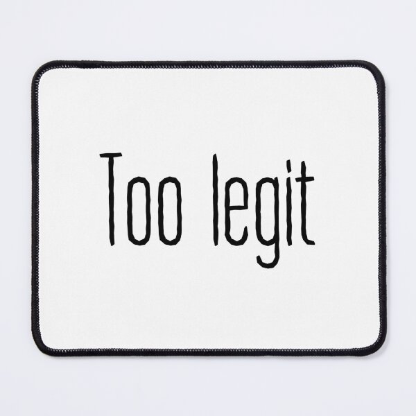 Item preview, Too Legit Typography designed and sold by Memes N Lore .