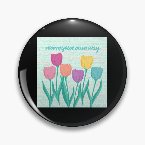 Item preview, Bloom Your Own Way designed and sold by dedvuqpah26.