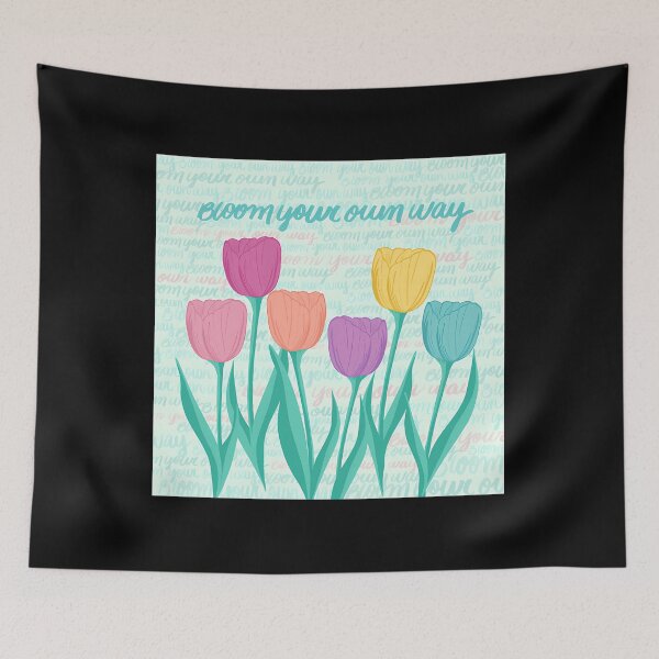 Item preview, Bloom Your Own Way designed and sold by dedvuqpah26.