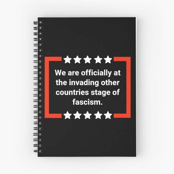 Item preview, We are officially at the invading other countries stage of fascism. designed and sold by Rachel the Artist .