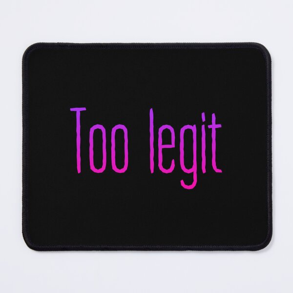 Item preview, Too Legit, Pink Typography designed and sold by Memes N Lore .