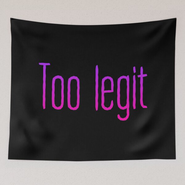 Item preview, Too Legit, Pink Typography designed and sold by Memes N Lore .