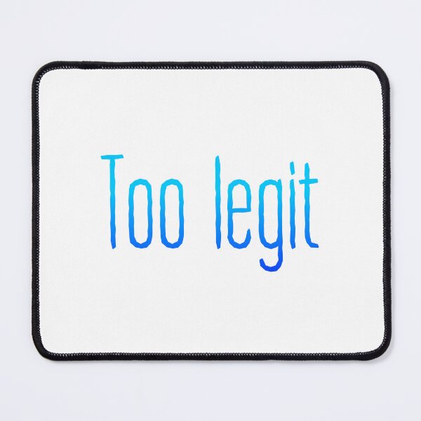 Item preview, Too Legit Blue Typography designed and sold by Memes N Lore .