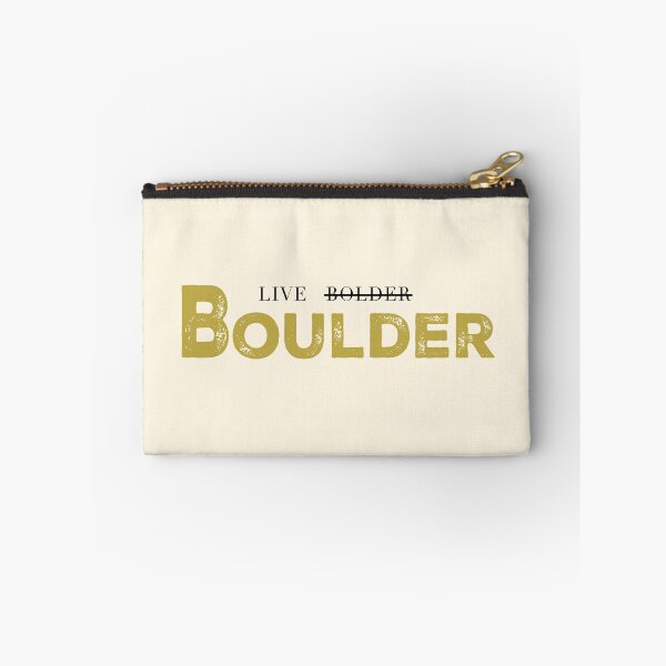 Item preview, Live Bolder? No, live BOULDER designed and sold by Miner12055.