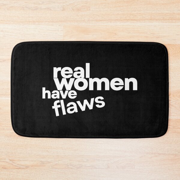 Item preview, Real Women Have Flaws designed and sold by grettamccoy.
