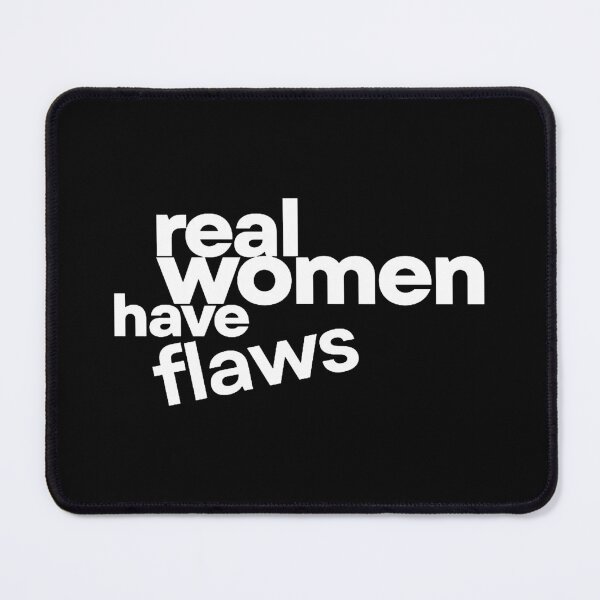 Item preview, Real Women Have Flaws designed and sold by jenniemartiin.