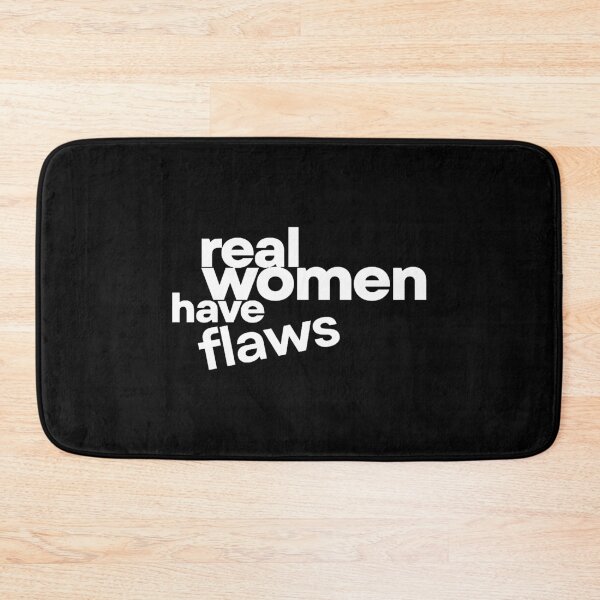 Item preview, Real Women Have Flaws designed and sold by jenniemartiin.