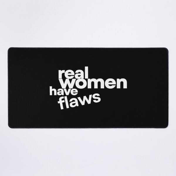 Item preview, Real Women Have Flaws designed and sold by jenniemartiin.