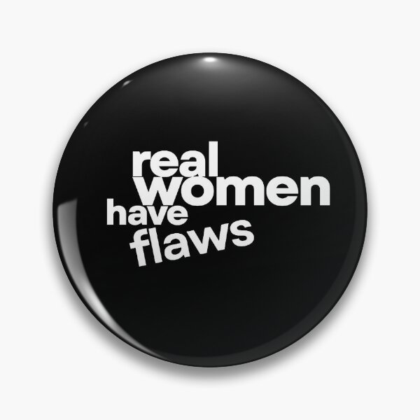 Item preview, Real Women Have Flaws designed and sold by karendeines.