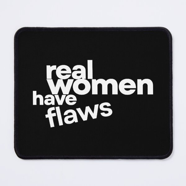 Item preview, Real Women Have Flaws designed and sold by karendeines.
