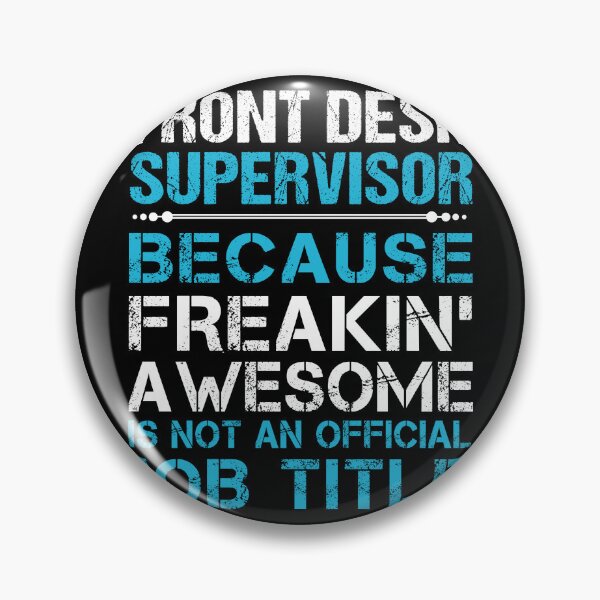 Item preview, Front Desk Supervisor designed and sold by aswmhmlc71.