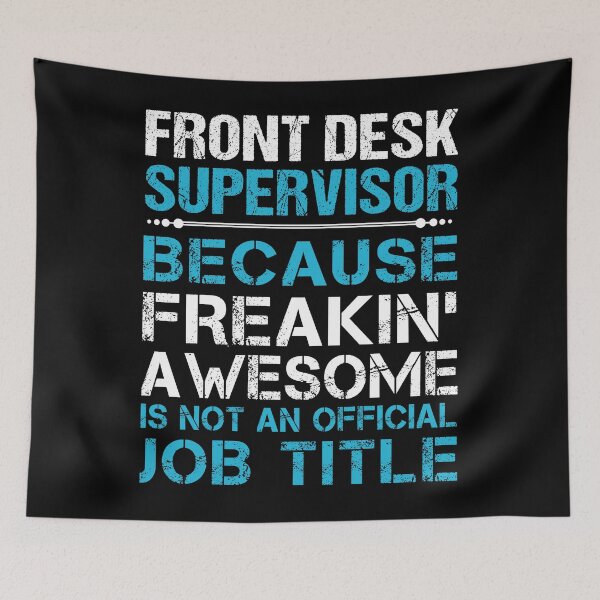 Item preview, Front Desk Supervisor designed and sold by aswmhmlc71.