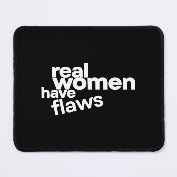 Item preview, Real Women Have Flaws designed and sold by nicoleveita.