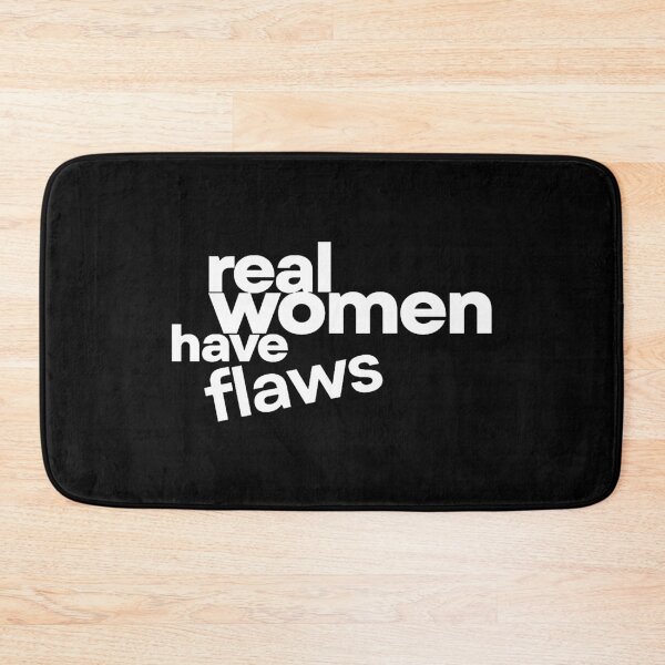 Item preview, Real Women Have Flaws designed and sold by nicoleveita.
