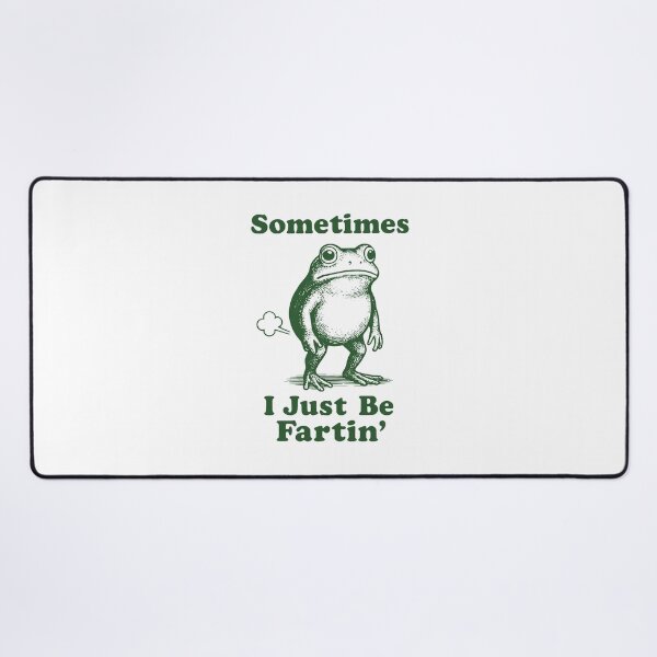 Item preview, Sometimes I Just Be Fartin designed and sold by mcdonoughisabel.